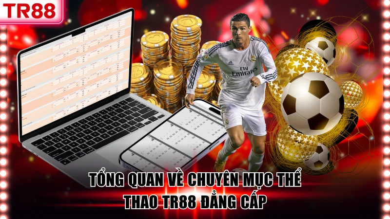 Nhà cái TR88 hợp tác với nhiều đối tác thể thao uy tín